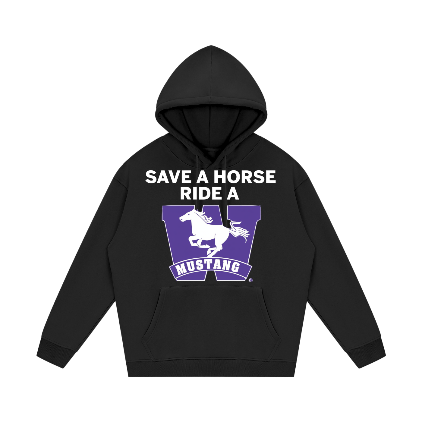 "SAVE A HORSE RIDE A MUSTANG" HOODIE